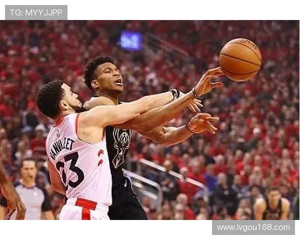 2019年NBA季后赛猛龙与雄鹿的激烈对决回顾与分析 2019年NBA季后赛猛龙与雄鹿的激烈对决回顾与分析